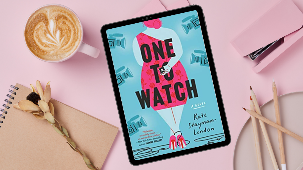One to Watch by Kate Stayman-London Book Review