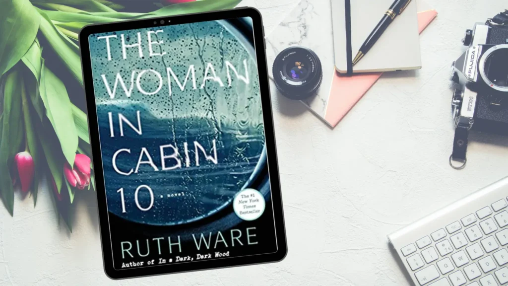 the-woman-in-cabin-10-by-ruth-ware-book-summary-and-review