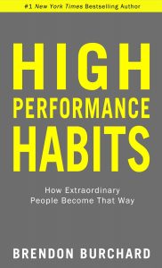 High Performance Habits by Brendon Burchard Book Summary and Review