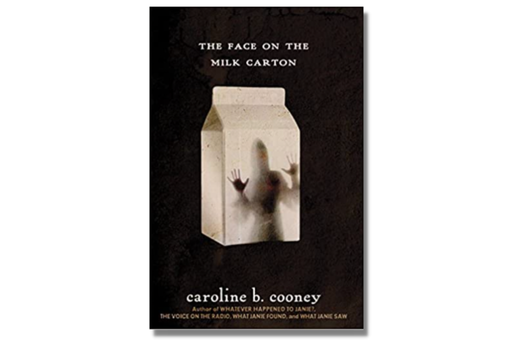 The Face on the Milk Carton by Carolin B. Cooney