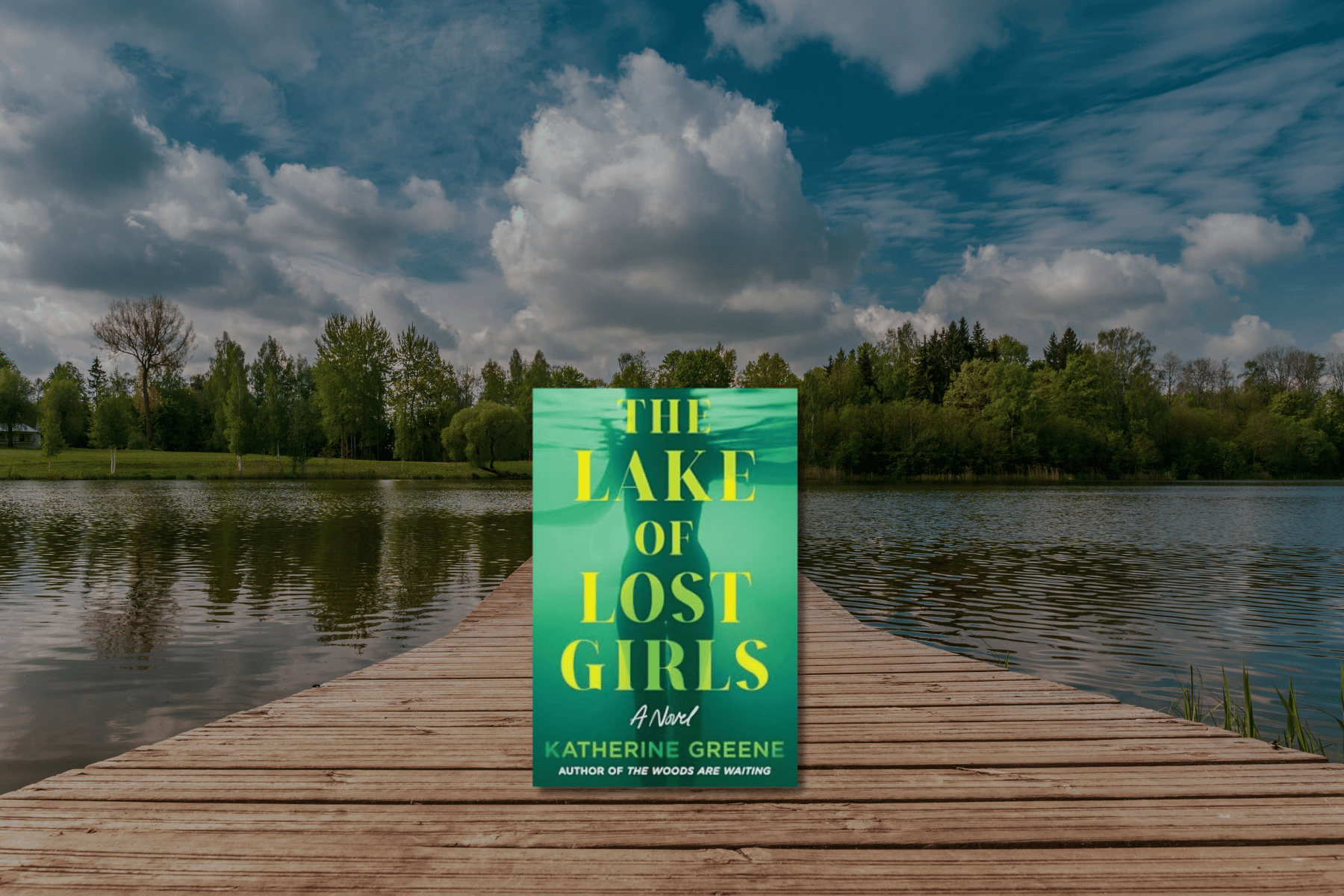 The Lake Of Lost Girls By Katherine Greene Book Review